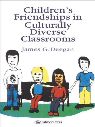 Children’s Friendships In Culturally Diverse Classrooms