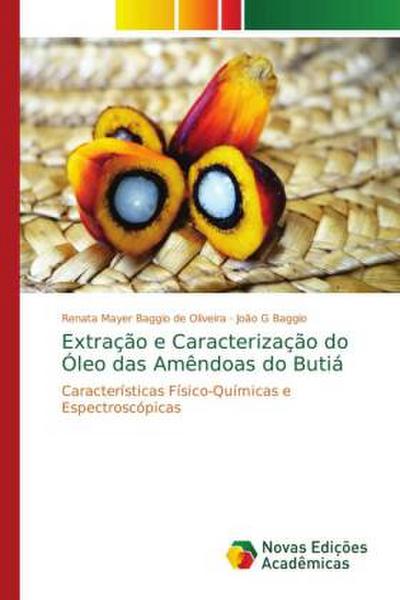 Extração e Caracterização do Óleo das Amêndoas do Butiá