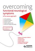 Overcoming Functional Neurological Symptoms: A Five Areas Approach