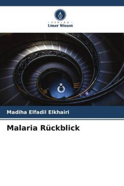 Malaria Rückblick