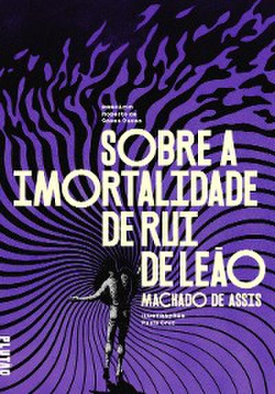 Sobre a imortalidade de Rui de Leão