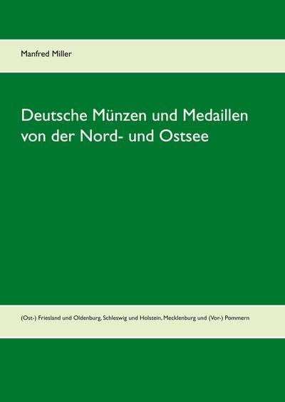 Deutsche Münzen und Medaillen von der Nord- und Ostsee