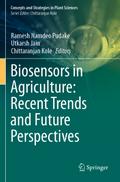 Biosensors in Agriculture: Recent Trends and Futur