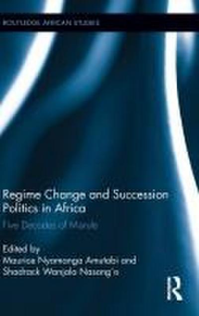 Regime Change and Succession Politics in Africa