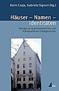 Häuser, Namen, Identitäten