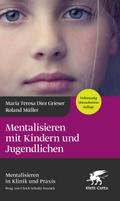 Mentalisieren mit Kindern und Jugendlichen (4. Aufl.)