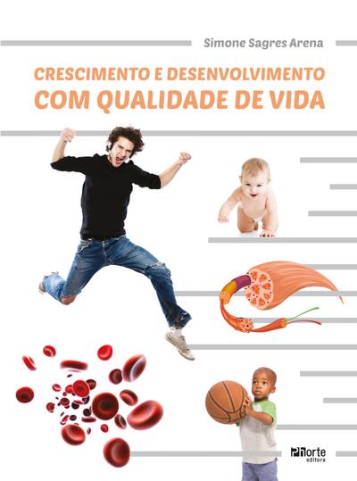 Crescimento e desenvolvimento com qualidade de vida
