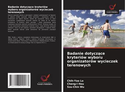 Badanie dotycz¿ce kryteriów wyboru organizatorów wycieczek terenowych