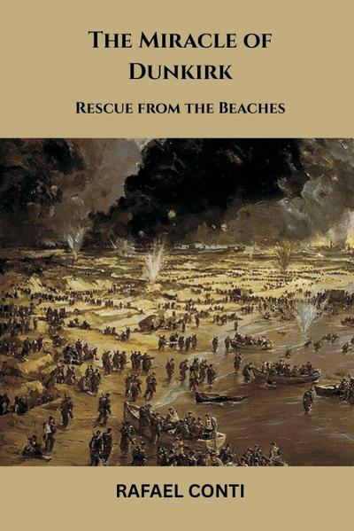 The Miracle of Dunkirk