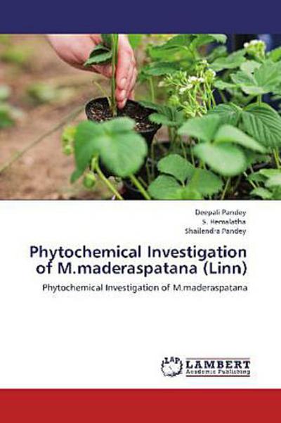 Phytochemical Investigation of M.maderaspatana (Linn)