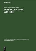 Vom Bauen und Wohnen