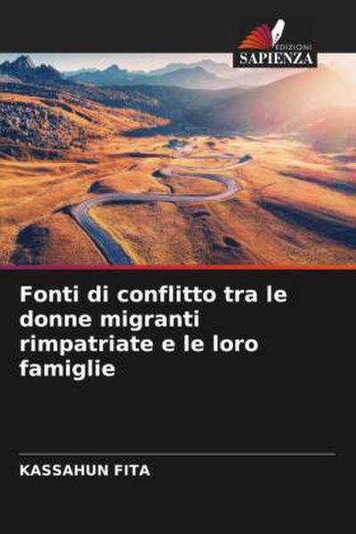 Fonti di conflitto tra le donne migranti rimpatriate e le loro famiglie