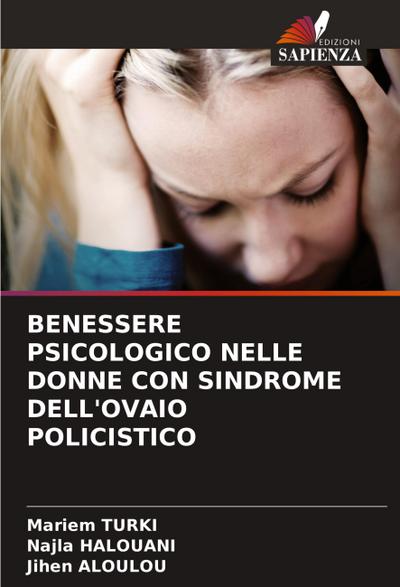 BENESSERE PSICOLOGICO NELLE DONNE CON SINDROME DELL’OVAIO POLICISTICO