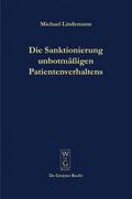 Die Sanktionierung unbotmäßigen Patientenverhalten
