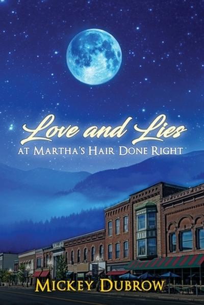 Love and Lies at Martha’s Hair Done Right