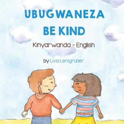 Be Kind (Kinyarwanda-English)