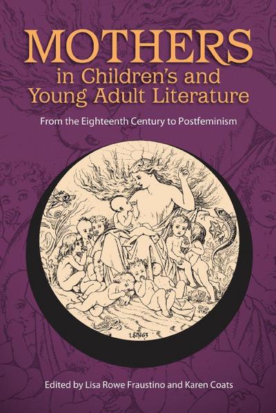 Mothers in Children’s and Young Adult Literature