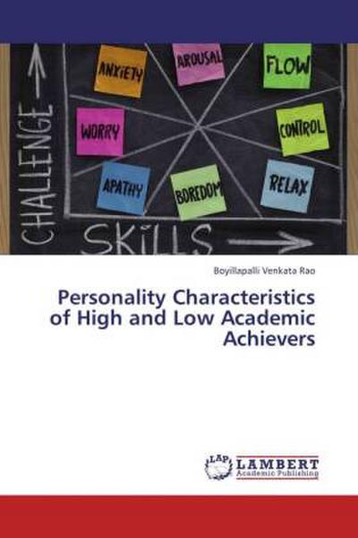 Personality Characteristics of High and Low Academic Achievers