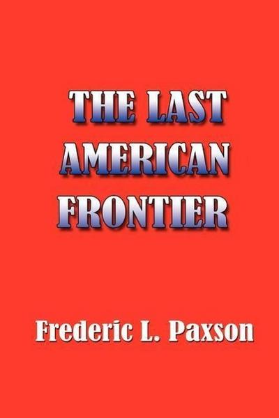 The Last American Frontier