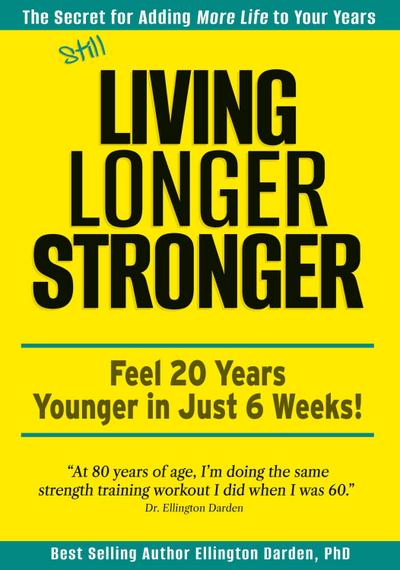 Still Living Longer Stronger