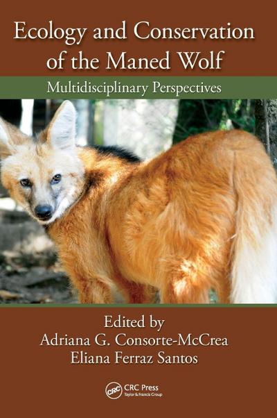 Ecology and Conservation of the Maned Wolf
