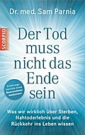 Der Tod muss nicht das Ende sein