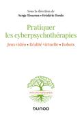 Pratiquer les cyberpsychothérapies