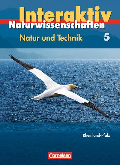 Natur und Technik, Naturwissenschaften interaktiv, Ausgabe Rheinland-Pfalz 5. Schuljahr, Schülerbuch