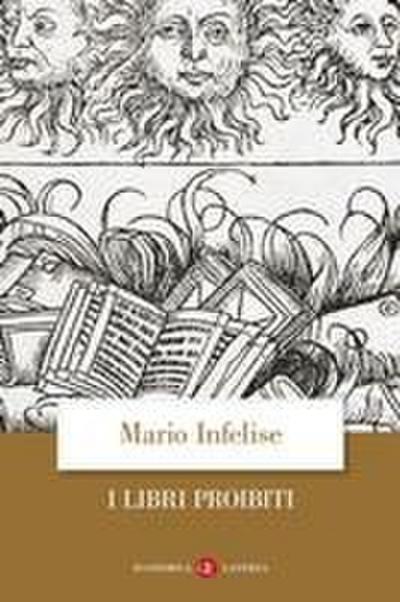 I libri proibiti da Gutenberg all’Encyclopédie