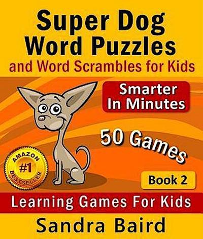 Super Dog Word Puzzles and Word Scrambles