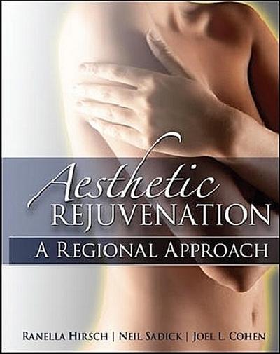 Aesthetic Rejuvenation: A Regional Approach