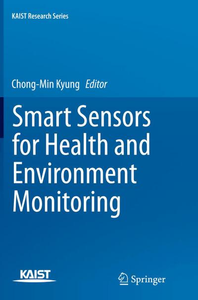 Smart Sensors for Health and Environment Monitoring