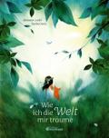 Wie ich die Welt mir träume