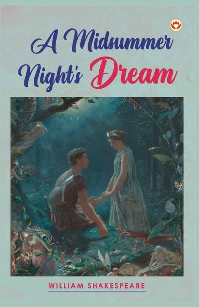 A Midsummer Night’s Dream