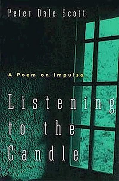 Listening to the Candle: A Poem on Impulse