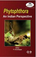 Phytophthora An Indian Perspective