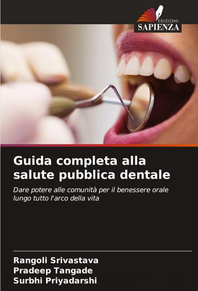 Guida completa alla salute pubblica dentale