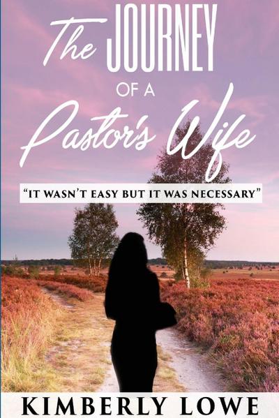 The Journey of a Pastor’s Wife
