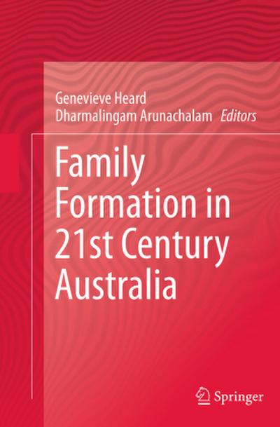Family Formation in 21st Century Australia