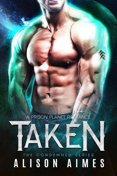 Taken (the Condemned Series, #2)