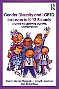 Gender Diversity and LGBTQ Inclusion in K-12 Schools