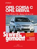 Opel Corsa C 9/00 bis 9/06, Opel Meriva 5/03 bis 4 ...