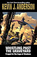 Whistling Past the Graveyard (The Saga of Shadows)