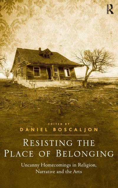 Resisting the Place of Belonging