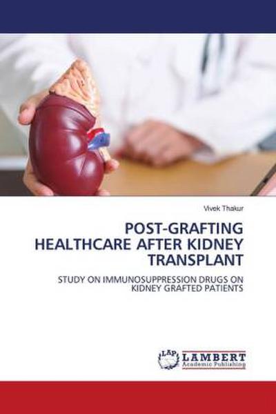 POST-GRAFTING HEALTHCARE AFTER KIDNEY TRANSPLANT