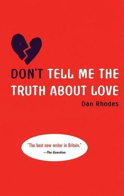 Don’t Tell Me the Truth about Love