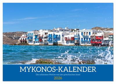 Griechenland - Mykonos Kalender (Tischkalender 2026 DIN A5 quer), CALVENDO Monatskalender
