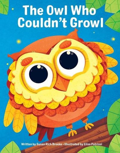 The Owl Who Couldn’t Growl