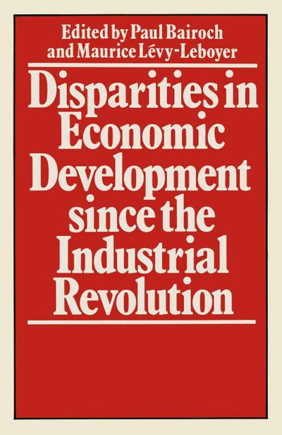 Disparities in Economic Development since the Industrial Revolution