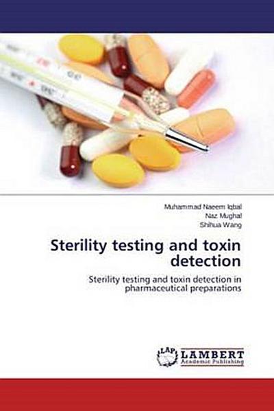Sterility testing and toxin detection